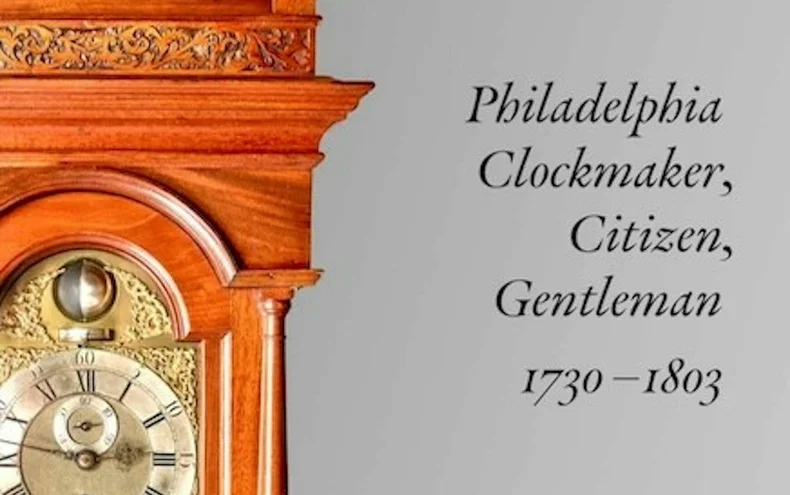 Edward Duffield: Philadelphia Clockmakers, Citizen, Gentleman with Bob Frishman - Derby Days Out