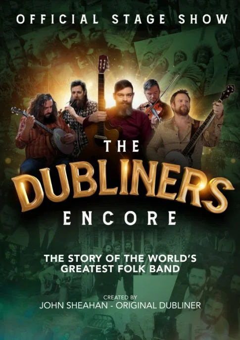 The Dubliners Encore - Official Stage Show - Derby Days Out