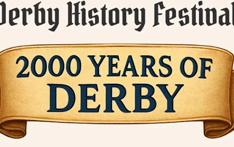 Derby History Festival - Derby Days Out