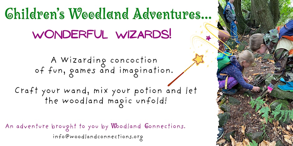 Children's Woodland Adventure - Wonderful Wizards! - Derby Days Out
