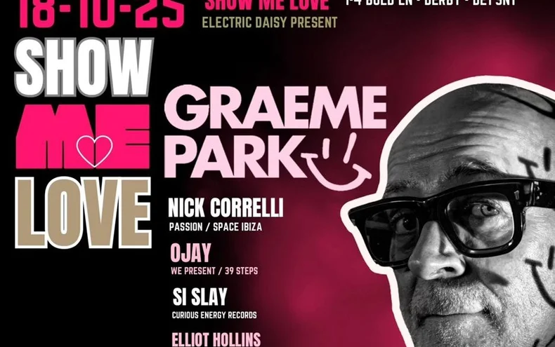 Show me love x Electric Daisy presents GRAEME PARK - Derby Days Out