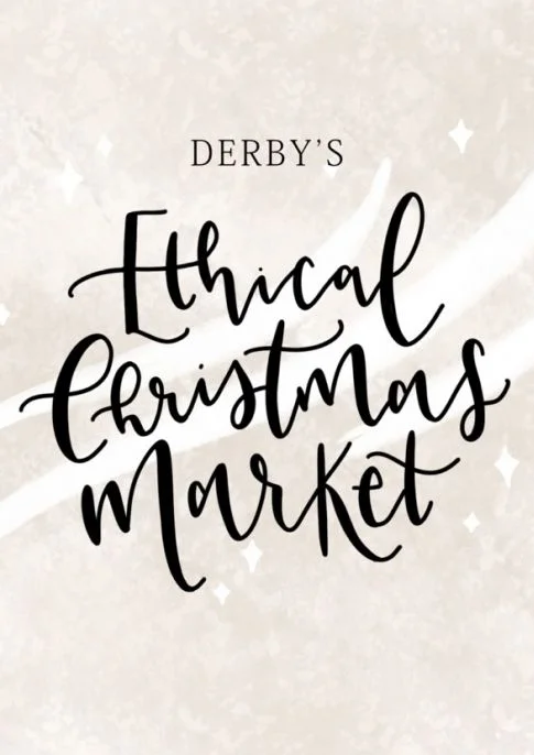 Derby's Ethical Christmas Market - Derby Days Out